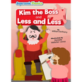 Kim the Boss: And Less and Less