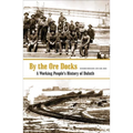 By the Ore Docks: A Working People's History of Duluth