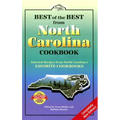 Best of the Best from North Carolina Cookbook: Selected Recipes from North Carolina's Favorite Cookbooks
