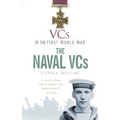 Vcs of the First World War: The Naval Vcs: The Naval Vcs