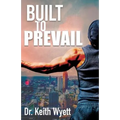 Built To Prevail