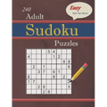 240 Easy - Not Too Hard Adult Sudoku Puzzles: Larger Print (Suitable for Seniors) Strategy Fun