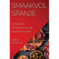 Smaakvol Spanje: Ontdek de Geheimen van de Spaanse Keuken