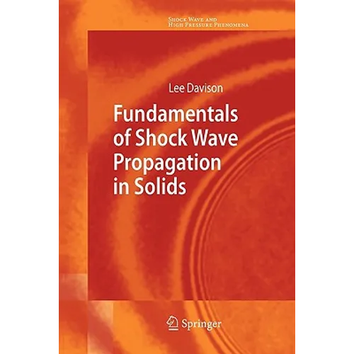 Fundamentals of Shock Wave Propagation in Solids