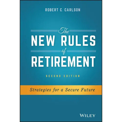 The New Rules of Retirement: Strategies for a Secure Future