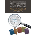 Teacher's Guide for And How Shall You Know All Parables: (Small Groups)
