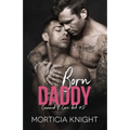 Born Daddy: An M/M Daddy Romance