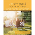 The Shyness and Social Anxiety Workbook for Teens: CBT and ACT Skills to Help You Build Social Confidence