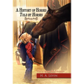 A History of Horses Told by Horses: Horse Sense for Humans