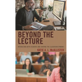 Beyond the Lecture: Interacting with Students and Shaping the Classroom Dynamic