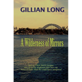 A Wilderness of Mirrors