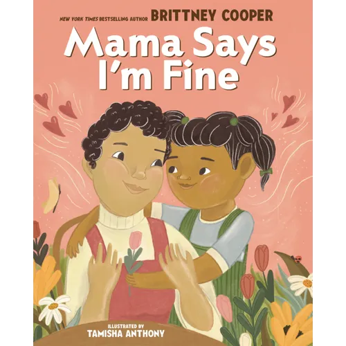 Mama Says I'm Fine