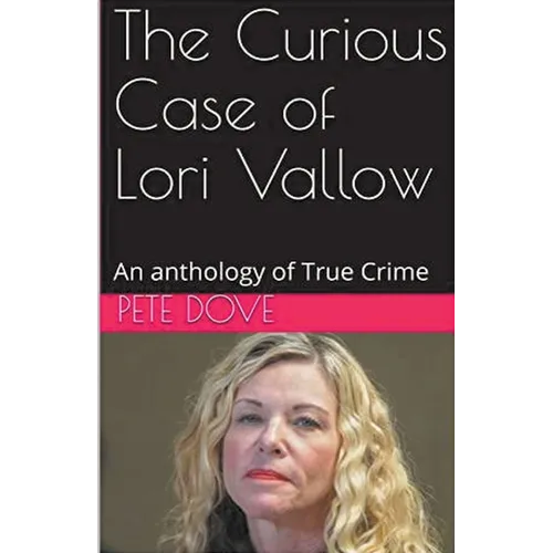 The Curious Case of Lori Vallow