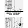 Political Phenomenology: Experience, Ontology, Episteme