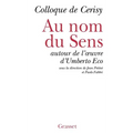 Au nom du sens - Autour d'Umberto Eco