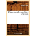 L'Anarchie Et Les Anarchistes (Éd.1885)