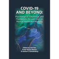 COVID-19 and Beyond: Psychological, Existential, and Therapeutic Perspectives on Mental Health and Meaning