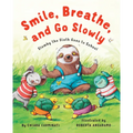 Smile, Breathe, and Go Slowly: Slumby the Sloth Goes to School