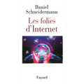 Les folies d'Internet