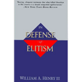 In Defense of Elitism