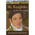 Mr. Knightley in His Own Words