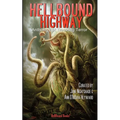 HellBound Highway: Anthology of Traveling Terror
