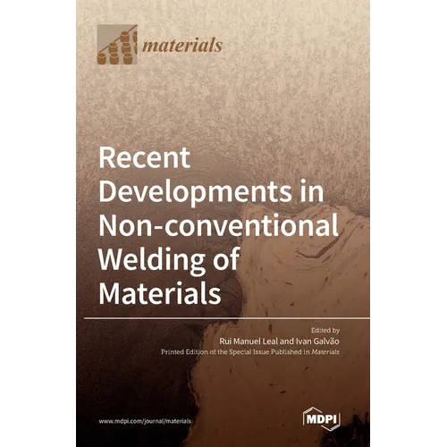 Recent Developments in Non-conventional Welding of Materials