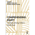 Comprehending Equity: Contextualising India's North-East