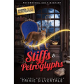 Stiffs and Petroglyphs: Paranormal Cozy Mystery