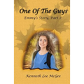 One Of The Guys: Emmy's Story, Part 2