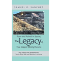 Born and Raised in Space; the Legacy of Two Copper Mining Towns: Two Towns That Disappeared: Santa Rita, Nm and Morenci, Arizona