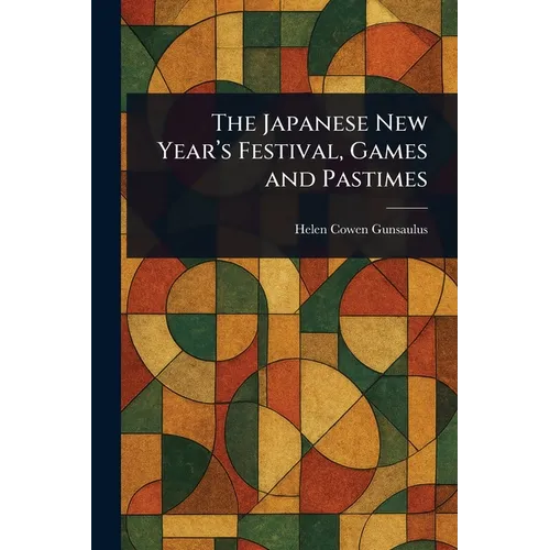 The Japanese New Year's Festival, Games and Pastimes