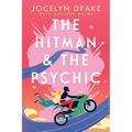The Hitman and the Psychic: A Steamy, Forced Proximity, Romantic Comedy