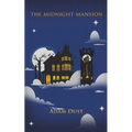 The Midnight Mansion