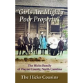 "Girls Are Mighty Poor Property": The Hicks Family of Wayne County, North Carolina