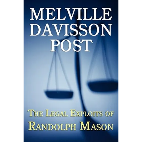 The Legal Exploits of Randolph Mason