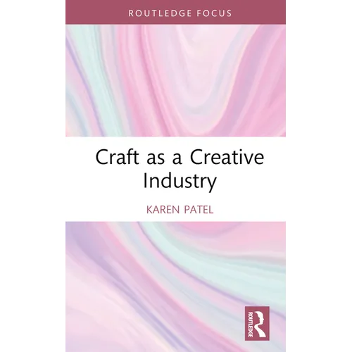 Craft as a Creative Industry