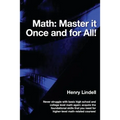 Math. Master it Once and for All!
