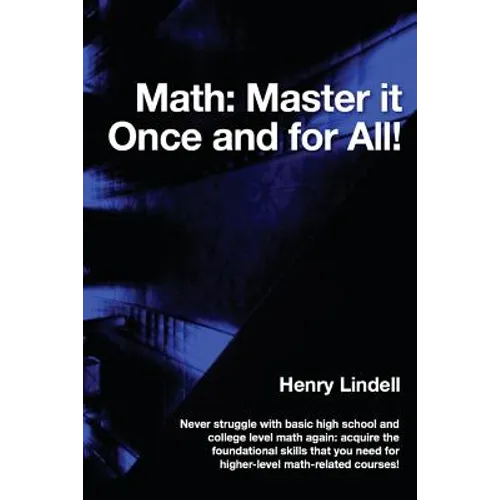 Math. Master it Once and for All!