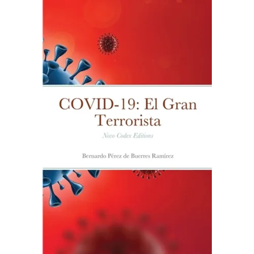 Covid-19: El Gran Terrorista: Novo Codex Editions