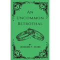 An Uncommon Betrothal