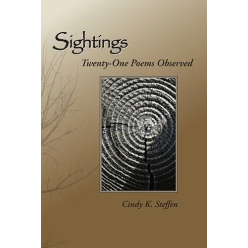 Sightings: Twenty-One Poems Observed