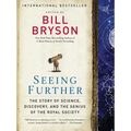 Seeing Further: The Story of Science, Discovery, and the Genius of the Royal Society