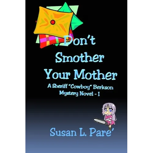 Don't Smother Your Mother