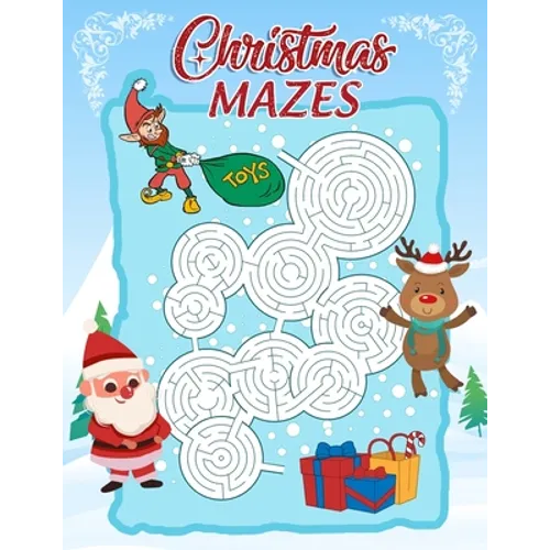 Christmas Mazes: An Amazing Maze Activity Book for Kids
