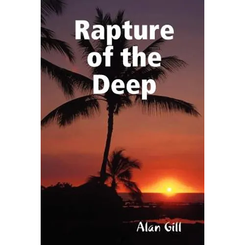 Rapture of the Deep