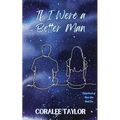 If I Were A Better Man