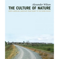 The Culture of Nature: North American Landscape from Disney to EXXON Valdez