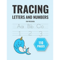 tracing letters and numbers for preschool: handwriting practice paper for kids learn letters and words and coloring (notebook 8,5 x 11 in)