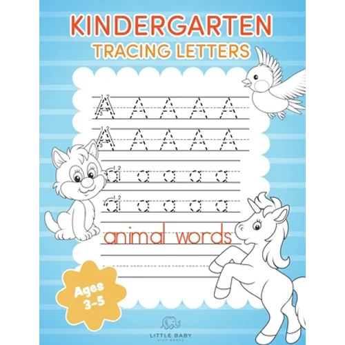 Kindergarten Tracing Letters: Alphabet Handwriting Practice Workbook For Kids Ages 3-5